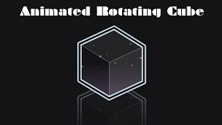 Creating an Animated Cube Using HTML and CSS| Interactive UI Pieces