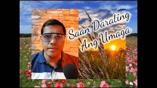 Saan Darating Ang Umaga(Raymund Lauchengco)- Cover by Fidel Eblasin Jr.