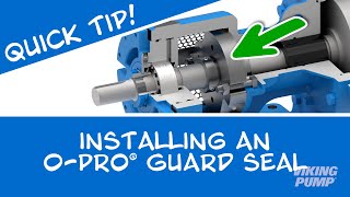 Quick Tip: How to install an O-Pro® Guard seal into a Viking pump