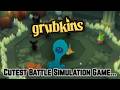 Cutest Battle Simulation Game... (Grubkins Demo)