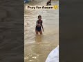 Assam Flood 2026: Devastating Floods Leave Thousands Homeless 😢 #AssamFlood #trending #shorts