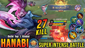 Hanabi 27 Kills + MANIAC!! Super Intense Battle!! - Build Top 1 Global Hanabi ~ MLBB