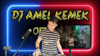 DJ AMEL KEMEK SPESIAL REQUEST JORDI CAWA FROM GUNUNG MENANG PALI