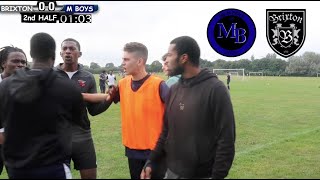 THINGS GET HEATED IN LOCAL DERBY! | M BOYS VS BRIXTON