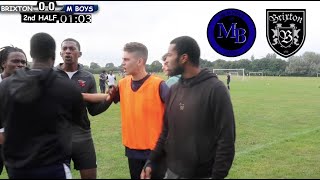 THINGS GET HEATED IN  LOCAL DERBY! | M BOYS VS BRIXTON