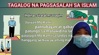 Ano ang Tagalog Meaning o Kahulugan ng bawat Step ng Salah sa Islam