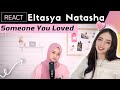 FIRST TIME REACTING to Someone You Loved - Lewis Capaldi Cover By Eltasya Natasha