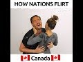 How Nations Flirt