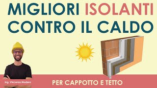 Migliori materiali isolanti per cappotto e copertura a protezione del caldo estivo