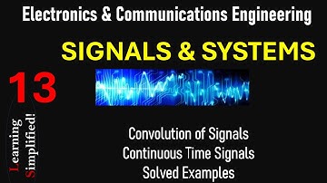Convolution | Continuous Time | Signals & Systems | Engineering Essentials