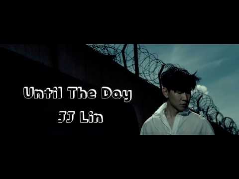 林俊傑jj-lin---until-the-day-(-偉大的渺小英文版-)-lyrics/歌詞
