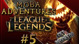 Moba Adventures [Smite] Halloween Spiecal! - TOO SPOOKY FOR ME