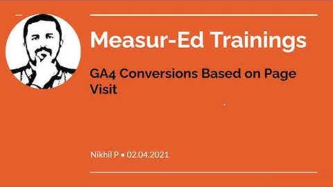 Creating Goals/ Conversions in Google Analytics 4 (GA4)  For Page view.