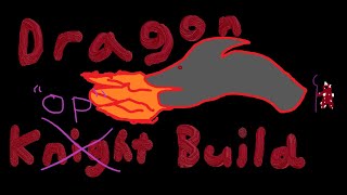 Abuse this Dragon Build