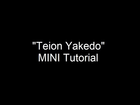 Tsubaki Factory - Teion Yakedo [MINI Tutorial]