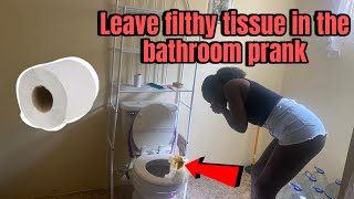 LEAVE FILTHY TISSUE IN THE BATHROOM PRANK