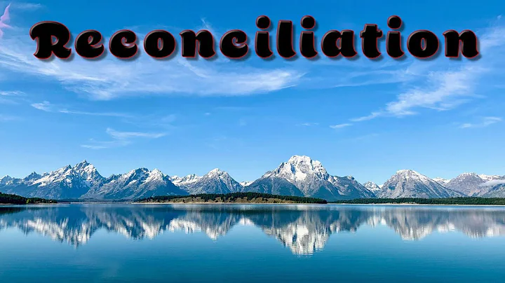 Reconciliation . With Eric Nellis