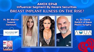 Breast Impant Illness on the Rise Ft Susana Damouni Dr David Rankin AMOX48