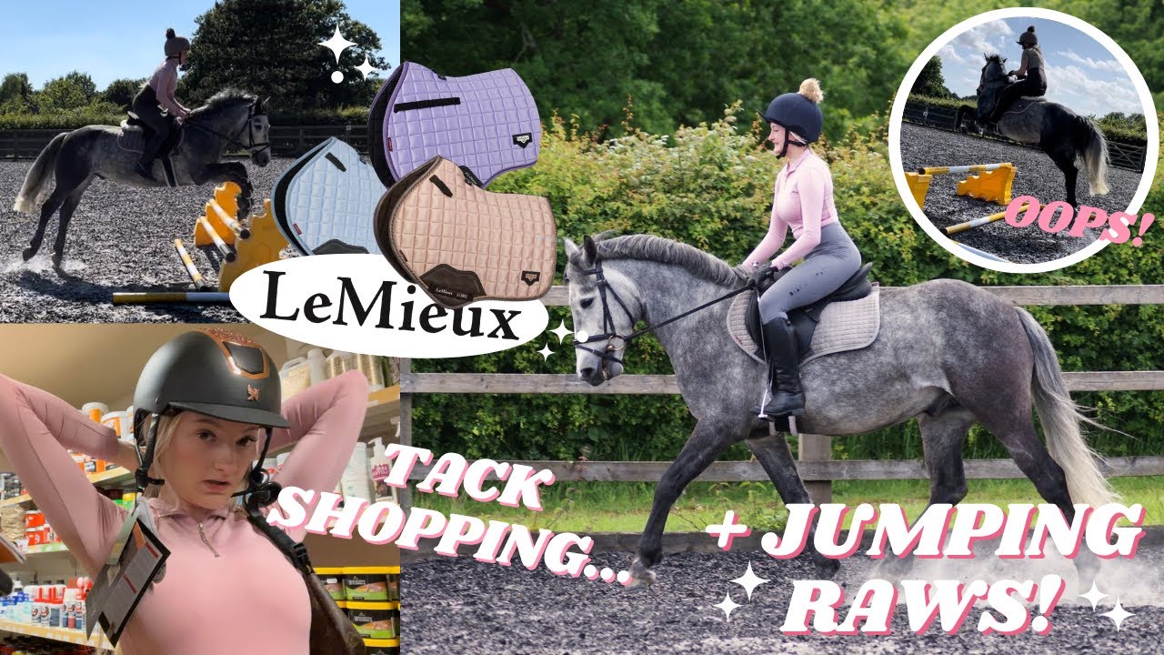 MORE TACK SHOPPING!? + JUMPING RAWS!