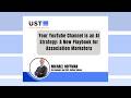 Your YouTube Channel Is an AI Strategy: A New Playbook for Association Marketers