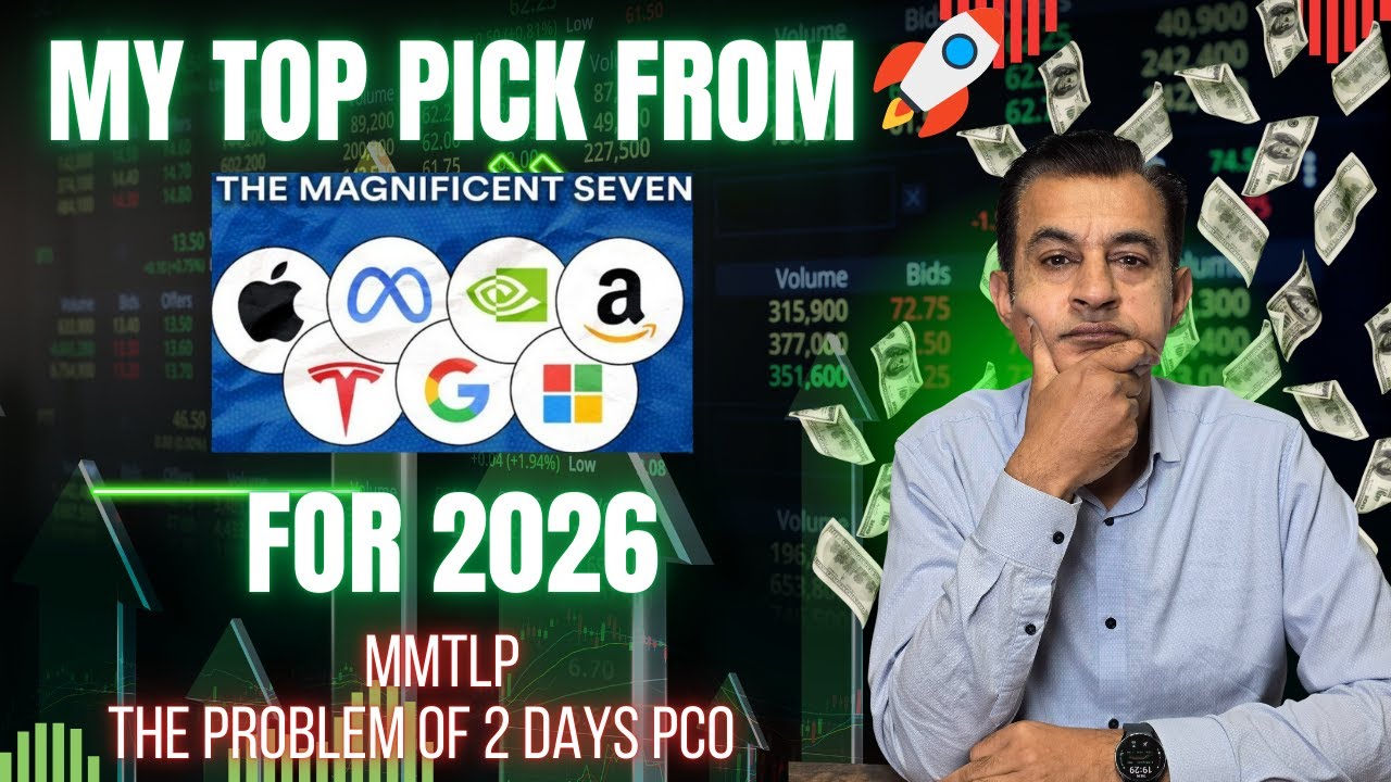 My Top Pick from the Mag 7 for 2026. MMTLP FOIA Updates and the problem of 2 days PCO