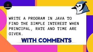 Write a program in java to find the simple interest when principal, rate and time are given.||Bluej