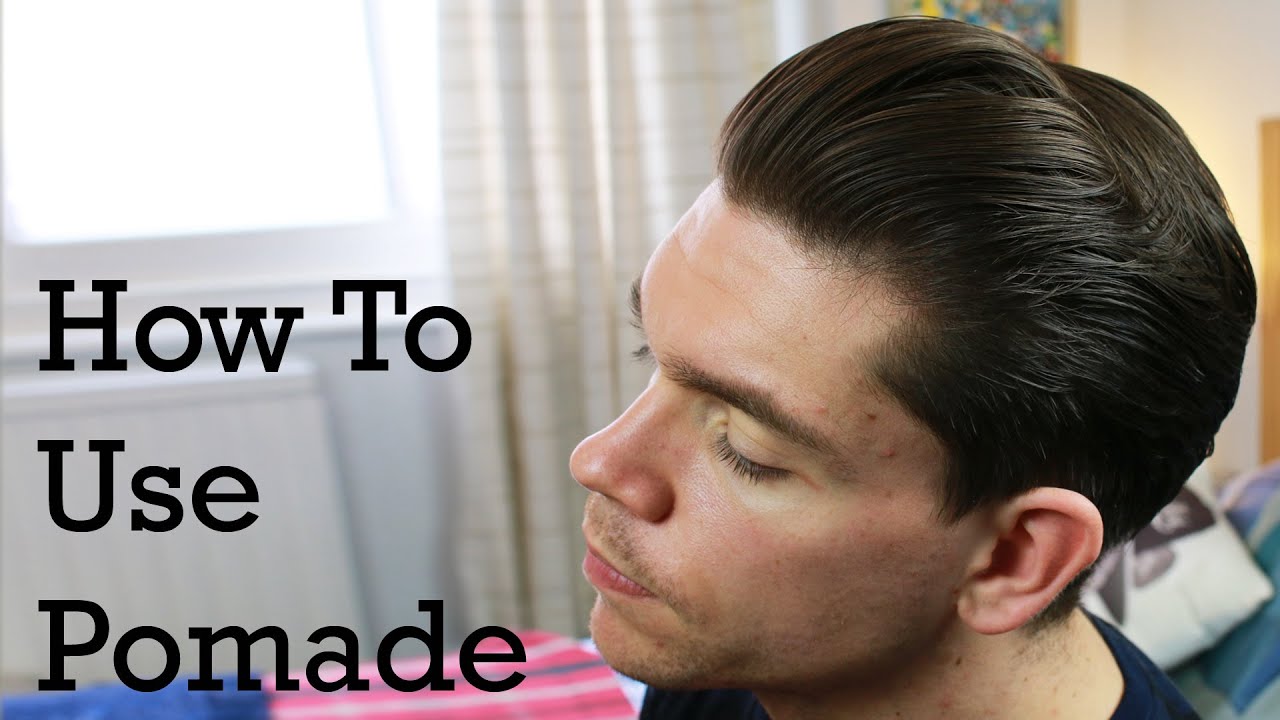 How To Use Pomade