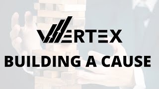 A SMART MONEY CONCEPT MUST - BUILDING A CAUSE | VERTEX INVESTING