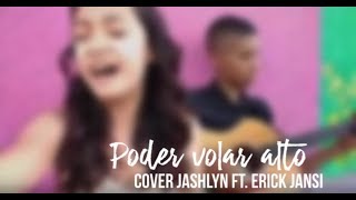 Vignette de la vidéo "Poder Volar Alto (Cover) Jashlyn Imar ft. Erick Jansi - Billy J Laboy"