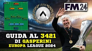 BASTA BALLE SUI DOPPI RUOLI ► GUIDA AL 3421 GASPERINI - EUROPA LEAGUE ATALANTA Football Manager 2024