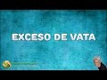 Ayurveda - Exceso de Vata - Espanol - Ep. 14 de 22