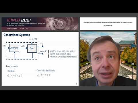 "Protecting Systems from Violating Constraints using..." Prof. Ilya Kolmanovsky (ICINCO 2021)