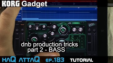 KORG Gadget dnb Production Tricks │ Part 2 Bass - haQ attaQ 183