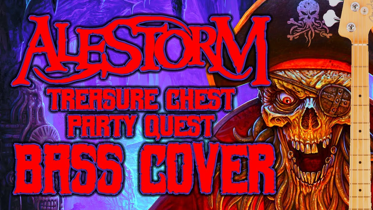ALESTORM TREASURE CHEST PARTY QUEST BASS COVER YouTube