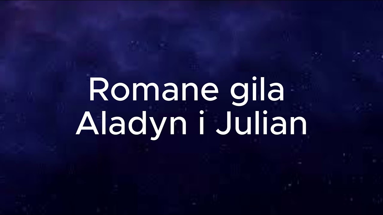 ROMANE GILA 2026 ALADYN I JULIAN