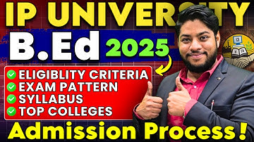 IP University B.ed Admission Process 2025 Eligibility criteria Fees Seats Online IPU CET 2025