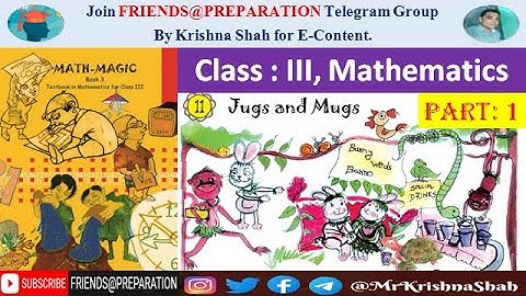 Jugs and Mugs Chapter 11 - Part 1 | Class 3 Maths