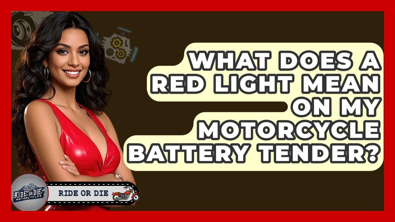 What Does A Red Light Mean On My Motorcycle Battery Tender? - Ride or ...