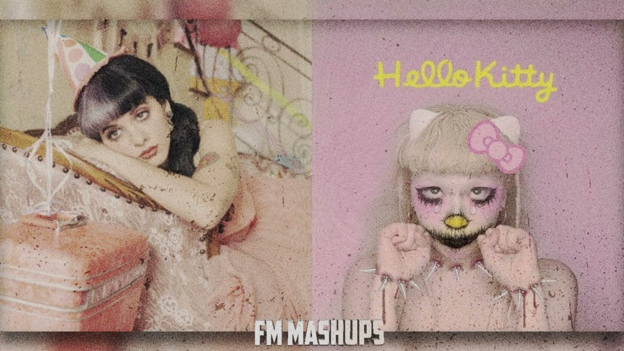 Hello Kitty x Pity Party [Melanie Martinez x Jazmin Bean] Mashup ♡~•