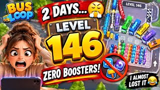 I Finally Beat Level 146 With ZERO Boosters! 😤 | Bus Loop
