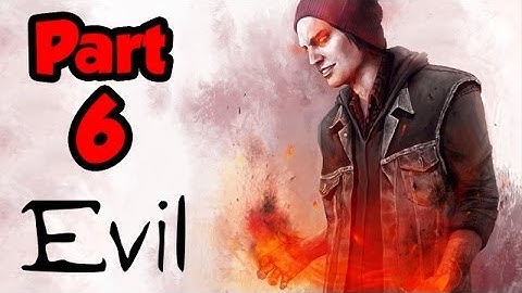 Infamous Second Son EVIL Walkthrough Part 6 - MADMAN OF THE YEAR - Gameplay (PS4 1080p HD)