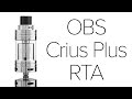 OBS Crius Plus RTA Review