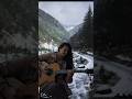 🌻almost there🌻 #fingerstyle #guitar #acousticguitar #himachal
