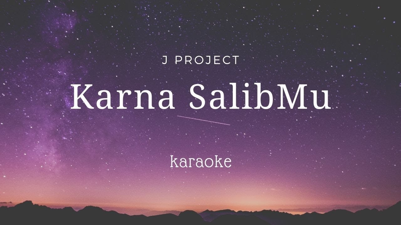 Karna SalibMu | JPCC | Karaoke | Minus one | lyric | HQ audio