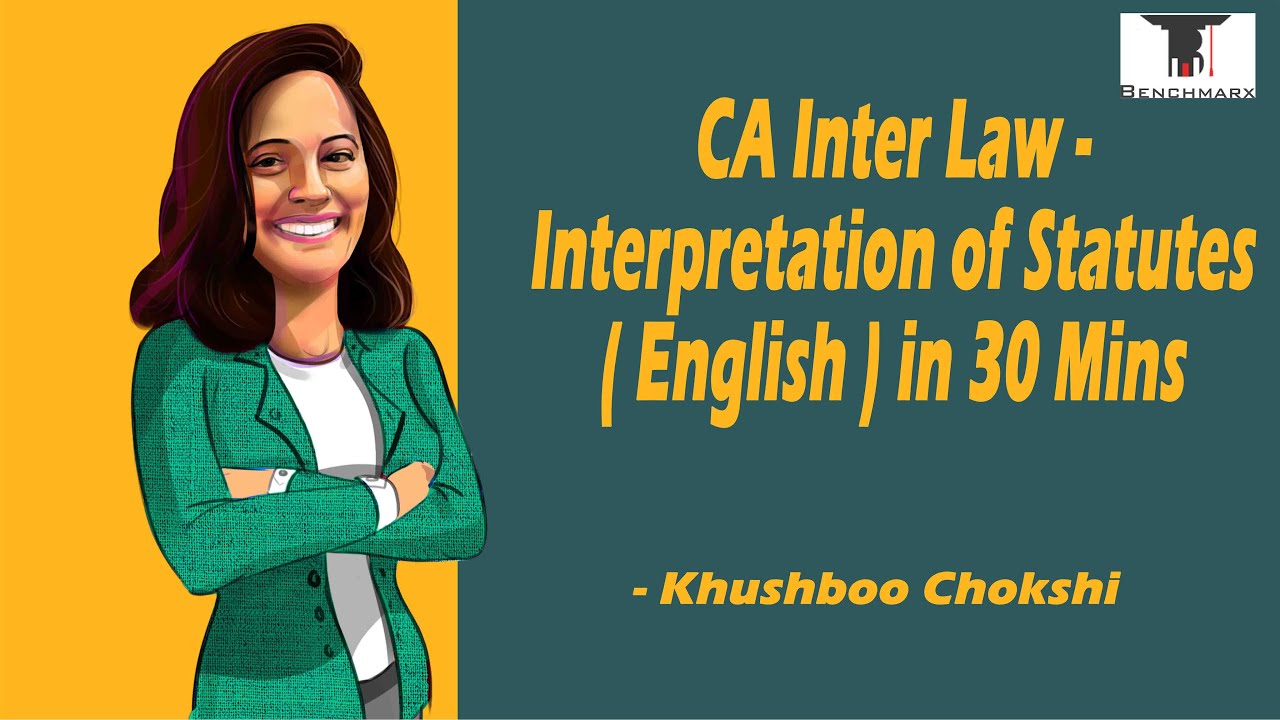 CA Inter Law Interpretation of Statutes (English) in 30 mins YouTube