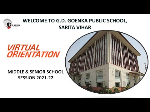 Orientation Program - Senior School - G D Goenka Public School Sarita Vihar - 2021-2022