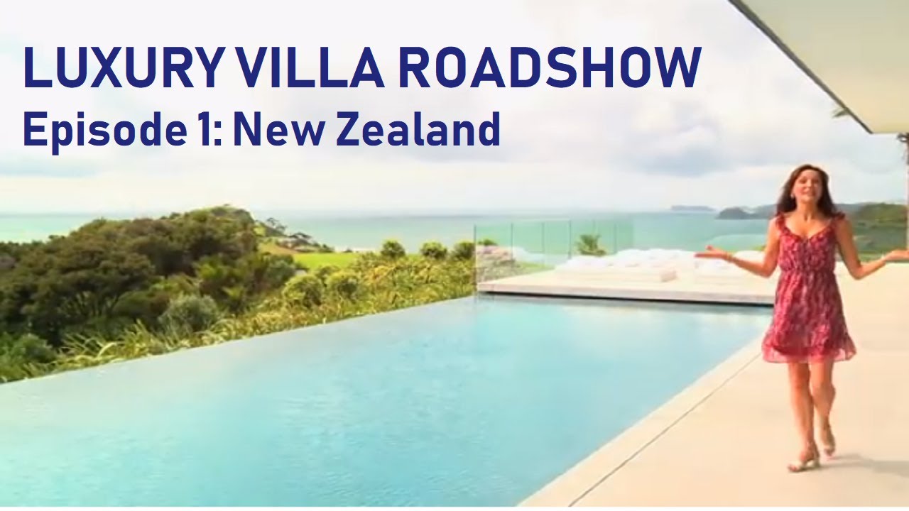 Villa Getaways - Luxury Villa Roadshow: Ep 1 - New Zealand