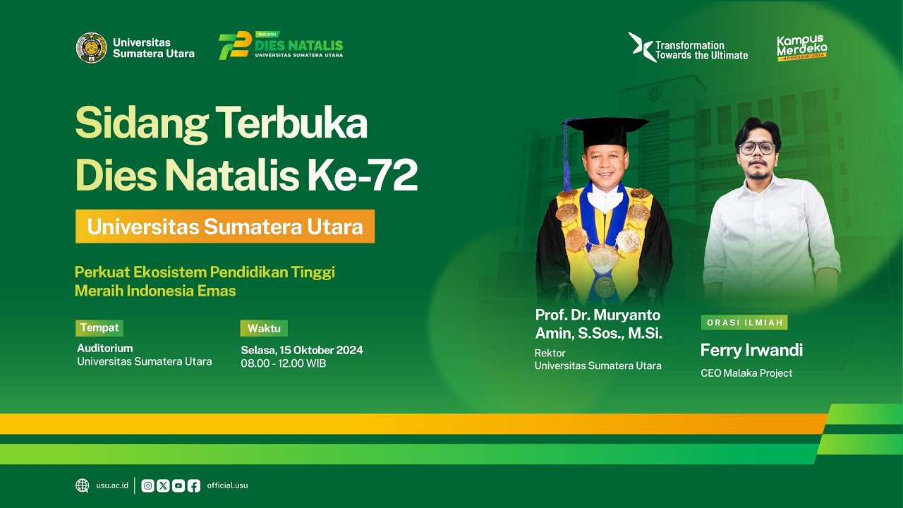 Sidang Terbuka Dies Natalis ke-72 USU - Perkuat Ekosistem Pendidikan Tinggi Meraih Indonesia Emas