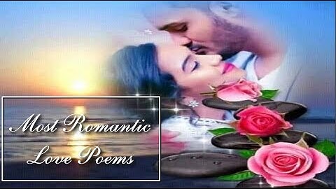 The Most Beautiful Love Poems - 2 (For Lovers)