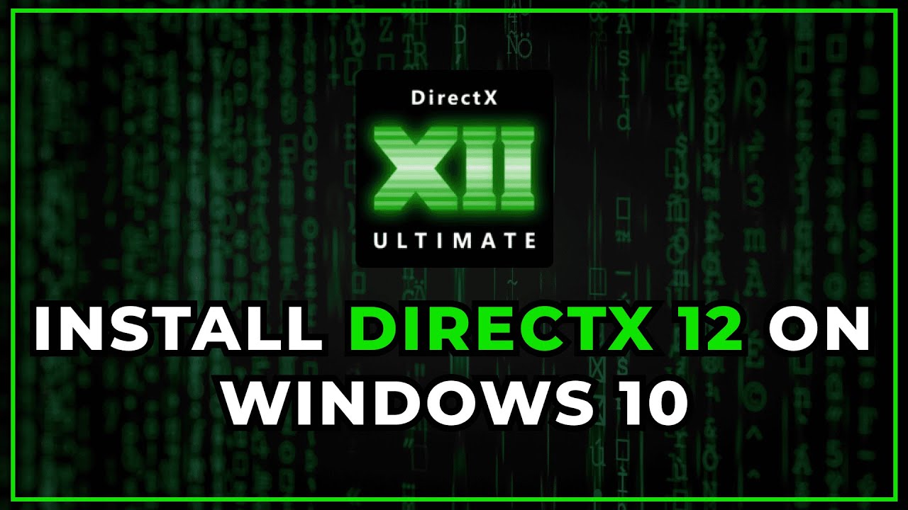 How to Download DirectX 12 (Ultimate) for Windows 10 PC